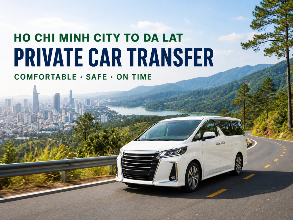 Ho Chi Minh City to Da Lat Private Car Transfer