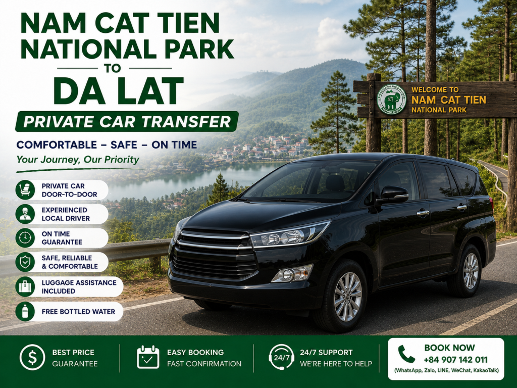 Nam Cat Tien National Park to Da Lat Private Car Transfer